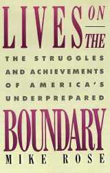 9780684871059-068487105X-Lives on the Boundary: The Struggles and Achievements of America's Underprepared