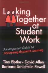 9780807738559-0807738557-Looking Together at Student Work: A Companion Guide to Assessing Student Learning (Series on School Reform)