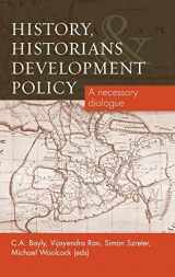 9780719085765-0719085764-History, Historians and Development Policy: A necessary dialogue