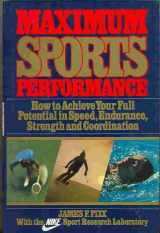 9780394536828-0394536827-Maximum Sports Performance: With the Nike Sport Research Laboratory