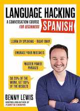 9781473633216-1473633214-Language Hacking Spanish: Learn How to Speak Spanish - Right Away (Language Hacking with Benny Lewis)