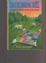 9781557982841-1557982848-Understanding AIDS: A Guide for Mental Health Professionals