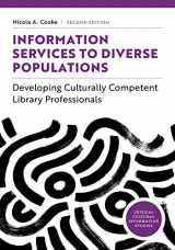 9780838938669-0838938663-Information Services to Diverse Populations: Developing Culturally Competent Library Professionals, Second Edition (Critical Cultural Information Studies)
