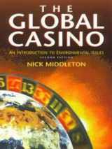 9780340719695-0340719699-The Global Casino: An Introduction to Environmental Issues