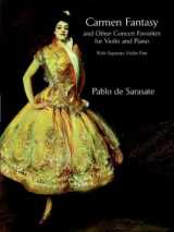 9780486299099-0486299090-Carmen Fantasy and Other Concert Favorites for Violin and Piano: With Separate Violin Part