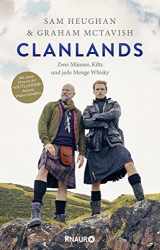 9783426227671-3426227673-Clanlands: Zwei Männer, Kilts und jede Menge Whisky. Mit einem Vorwort von Diana Gabaldon