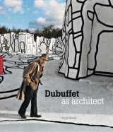 9780300176612-0300176619-Dubuffet as Architect