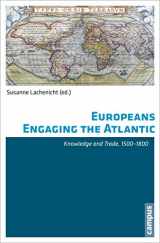 9783593501703-3593501708-Europeans Engaging the Atlantic: Knowledge and Trade, 1500-1800