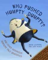 9780375945953-0375945954-Who Pushed Humpty Dumpty?: And Other Notorious Nursery Tale Mysteries