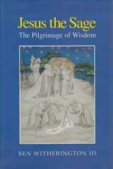 9780567097019-0567097013-Jesus the Sage : The Pilgrimage of Wisdom