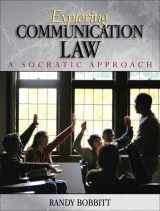 9780205462315-0205462316-Exploring Communication Law: A Socratic Approach