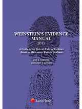 9781632833662-1632833662-Weinstein's Evidence Manual, Student Edition