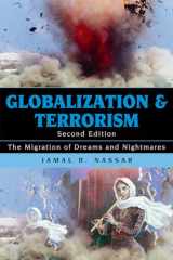 9780742557888-074255788X-Globalization and Terrorism: The Migration of Dreams and Nightmares