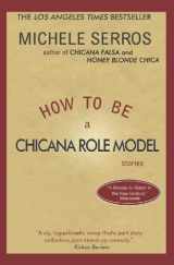 9780615538464-0615538460-How to be a Chicana Role Model