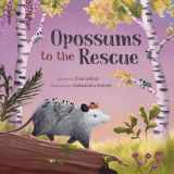 9781954322110-1954322119-Opossums to the Rescue (Awesome Opossum Stories)
