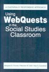 9781412959506-1412959500-Using WebQuests in the Social Studies Classroom: A Culturally Responsive Approach