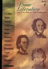9780874871302-0874871301-Piano Literature of the 17th, 18th and 19th Centuries Books 6B