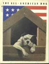 9780380018635-0380018632-The All-American dog: Man's best friend in folk art
