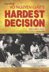 9786047711024-6047711022-General Vo Nguyen Giap's Hardest Decision: Dien Bien Phu, January 1954