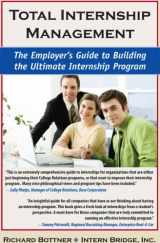 9780979937392-0979937396-Total Internship Management The Employer's Guide to Building the Ultimate Internship Program