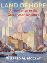 9781641771399-1641771399-Land of Hope: An Invitation to the Great American Story