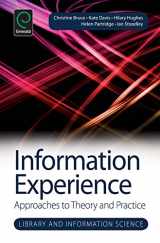 9781783508150-1783508159-Information Experience: Approaches to Theory and Practice (Library and Information Science, 9)