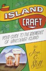 9781771512923-177151292X-Island Craft: Your Guide to the Breweries of Vancouver Island
