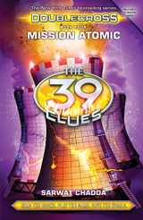 9780545767521-0545767520-Mission Atomic (The 39 Clues: Doublecross, Book 4)