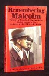 9780881848816-0881848816-Remembering Malcolm: The Story of Malcolm X from Inside the Muslim Mosque by His Assistant Minister Benjamin Karin