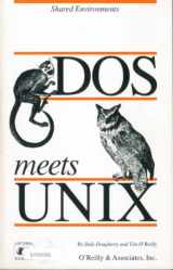 9780937175217-0937175218-DOS Meets Unix: A Departmental Computing Perspective (Nutshell Handbooks for Beginning and Advanced Users)