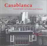 9781580930871-1580930875-Casablanca: Colonial Myths and Architectural Ventures