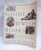9780805210057-0805210059-The Schocken Guide to Jewish Books: Where to Start Reading about Jewish Hist.ory, Literature, Culture, and Religion