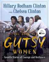 9781501178412-1501178415-The Book of Gutsy Women: Favorite Stories of Courage and Resilience