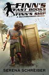 9781949866056-194986605X-Finn's Ship: a skateboarder cruises (Finn's Fast Books)
