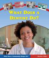 9780766023239-0766023230-What Does a Dentist Do? (What Does a Community Helper Do?)