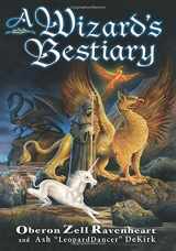 9781564149565-1564149560-A Wizard's Bestiary: A Menagerie of Myth, Magic, and Mystery