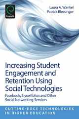 9781781902387-1781902380-Increasing Student Engagement and Retention Using Social Technologies: Facebook, E-Portfolios and Other Social Networking Services (Cutting-edge Technologies in Higher Education, 6, Part B)