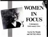 9780946211302-0946211302-Women in Focus: Comtemporary Irish Women's Lives