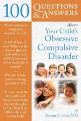9780763771546-0763771546-100 Questions & Answers About Your Child's Obsessive Compulsive Disorder (100 Questions and Answers About...)
