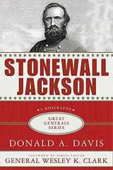 9780230613980-0230613985-Stonewall Jackson: A Biography (Great Generals)