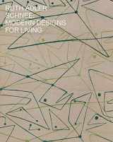 9781733382403-1733382402-Ruth Adler Schnee: Modern Designs for Living