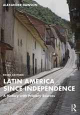 9780367700942-0367700948-Latin America since Independence: A History with Primary Sources