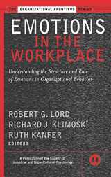 9780787957360-0787957364-Emotions in the Workplace: Understanding the Structure and Role of Emotions in Organizational Behavior