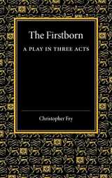 9781107629226-1107629225-The Firstborn: A Play in Three Acts