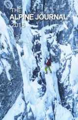9780956930941-0956930948-The Alpine Journal 2015: Volume 119