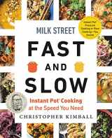 9780316423076-0316423076-Milk Street Fast and Slow: Instant Pot Cooking at the Speed You Need