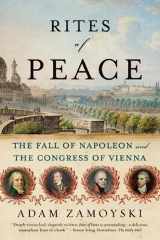 9780060775193-006077519X-Rites of Peace: The Fall of Napoleon and the Congress of Vienna