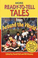 9780874835830-0874835836-More Ready-To-Tell Tales from Around the World