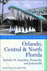 9780881506037-0881506036-Orlando, Central & North Florida: An Explorer's Guide: Includes St. Augustine, Pensacola, and Jacksonville