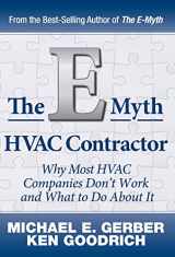 9781618350404-1618350404-The E-Myth HVAC Contractor: Why Most HVAC Companies Don't Work and What to Do About It